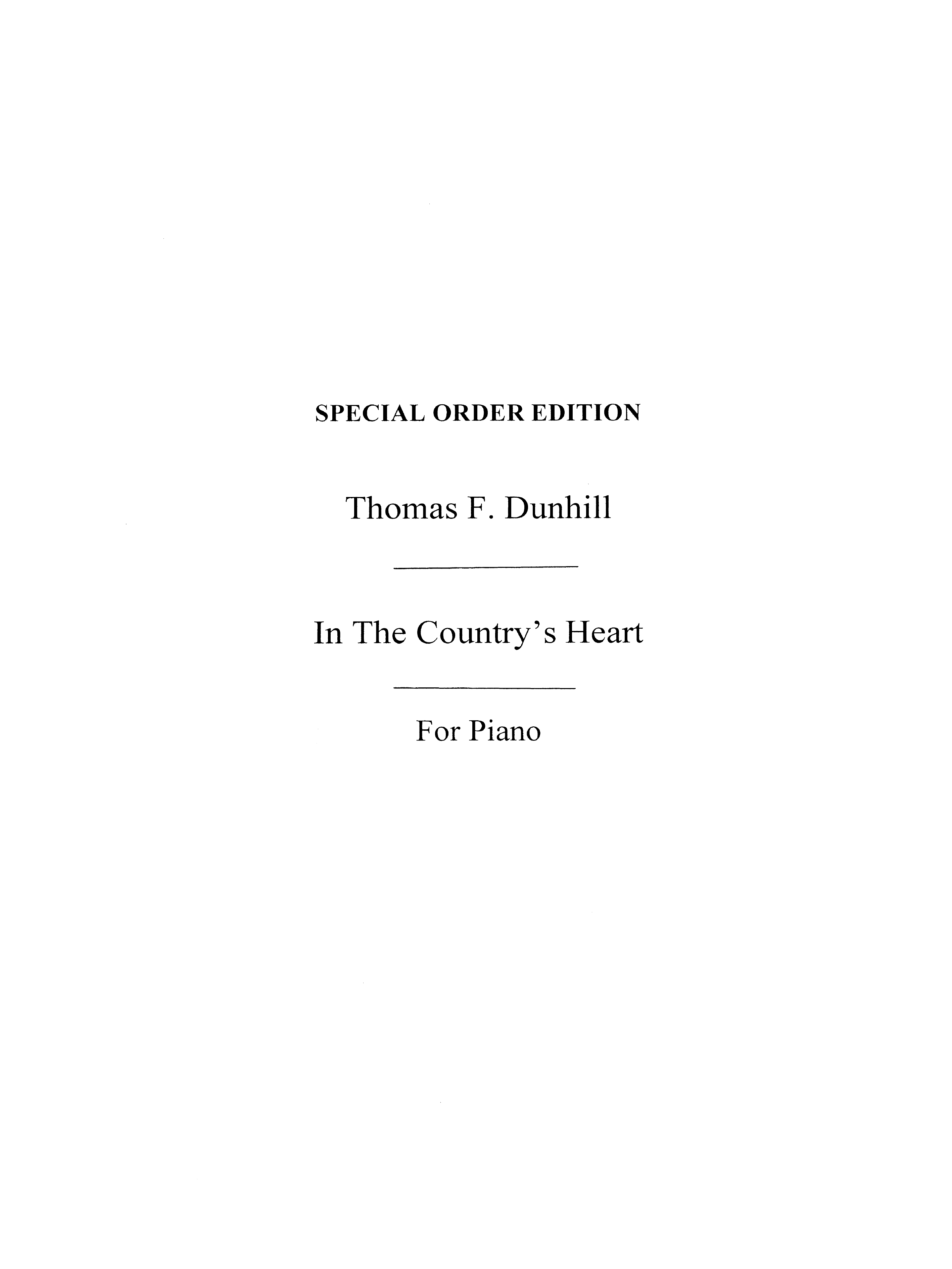 Thomas F. Dunhill: Dunhill  T: In The Country's Heart:: Piano: Instrumental Work