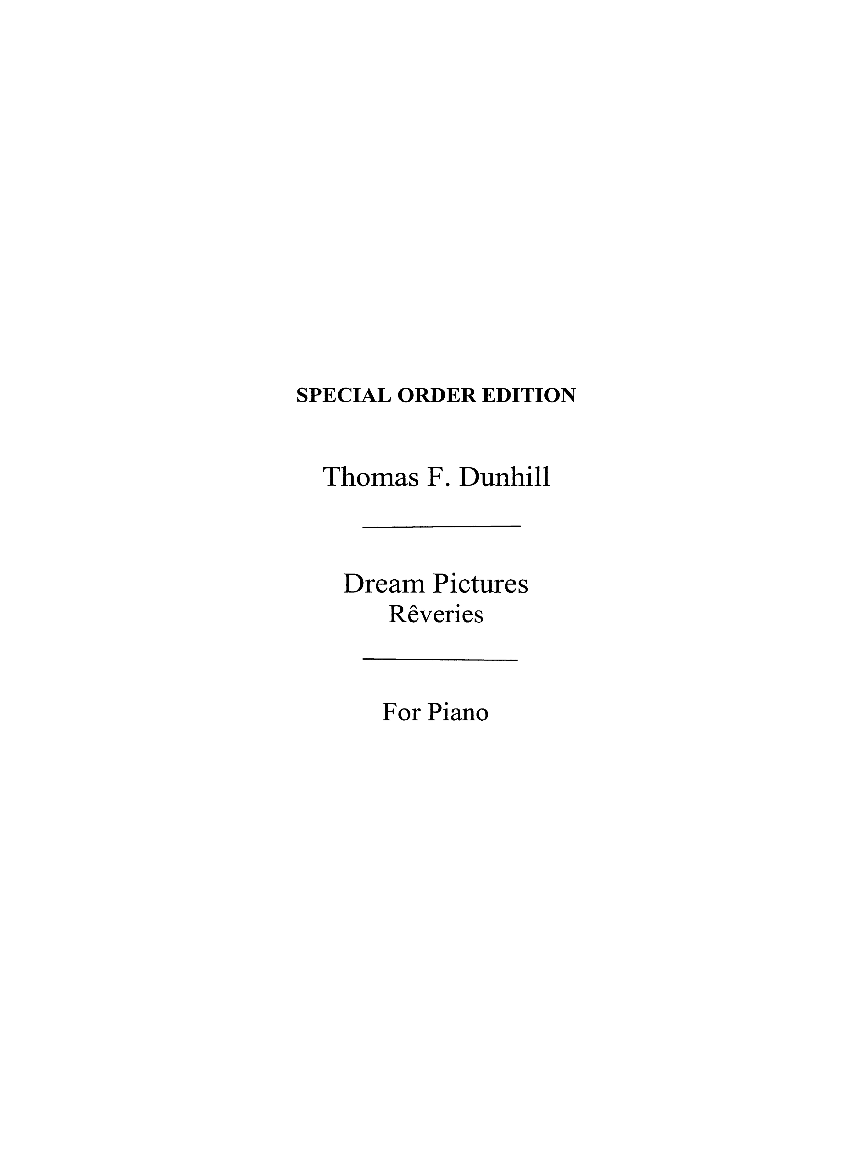 Thomas F. Dunhill: Dunhill  T: Dream Pictures:: Piano: Instrumental Work