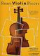 Short Violin Pieces - Easy Violin Repertoire: Violin: Instrumental Album
