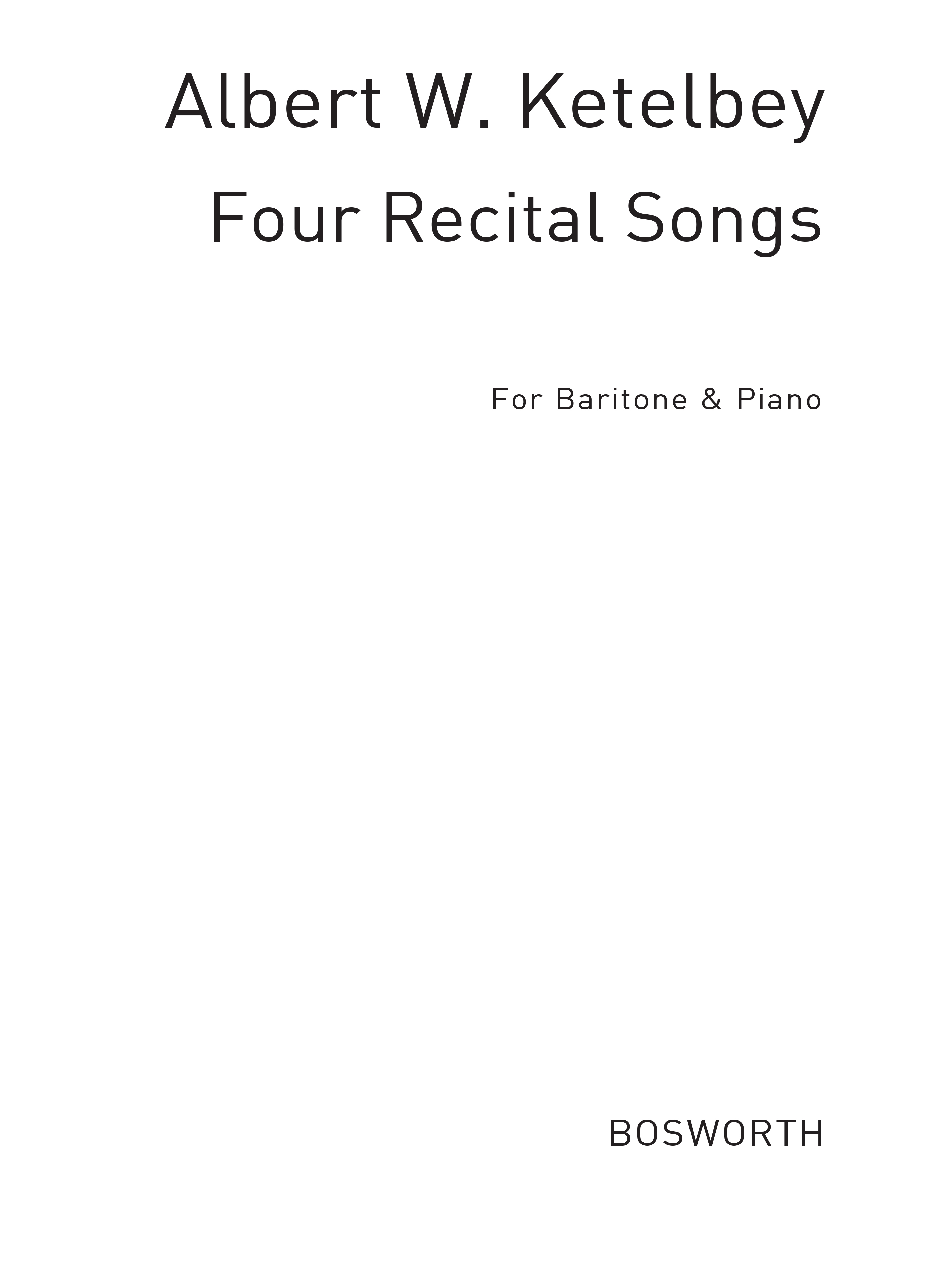 Albert Ketèlbey: Four Recital Songs For Baritone Voice: Baritone Voice:
