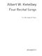 Albert Ketlbey: Four Recital Songs For Baritone Voice: Baritone Voice: