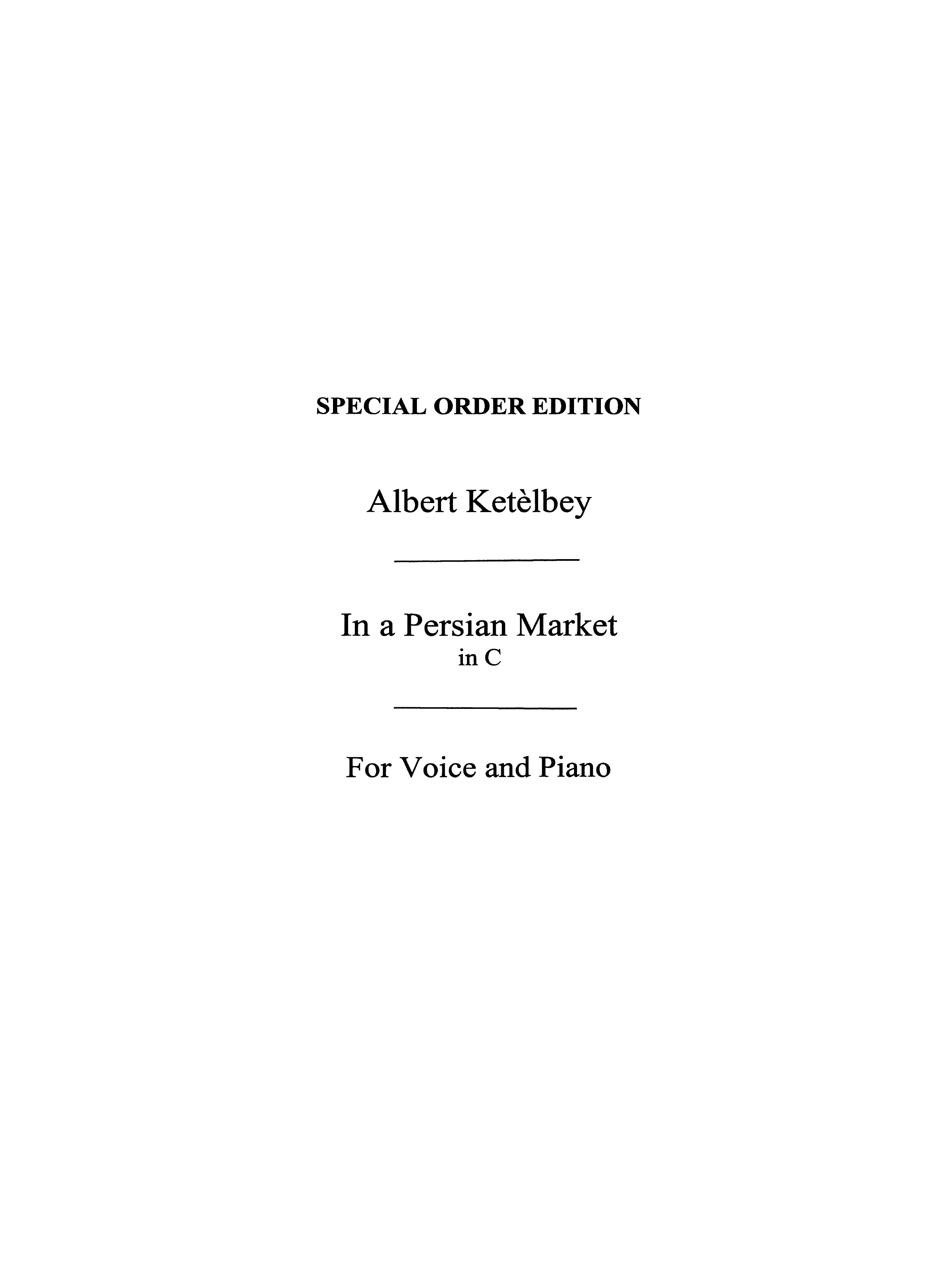 Albert Ketèlbey: In A Persian Market: Voice: Single Sheet