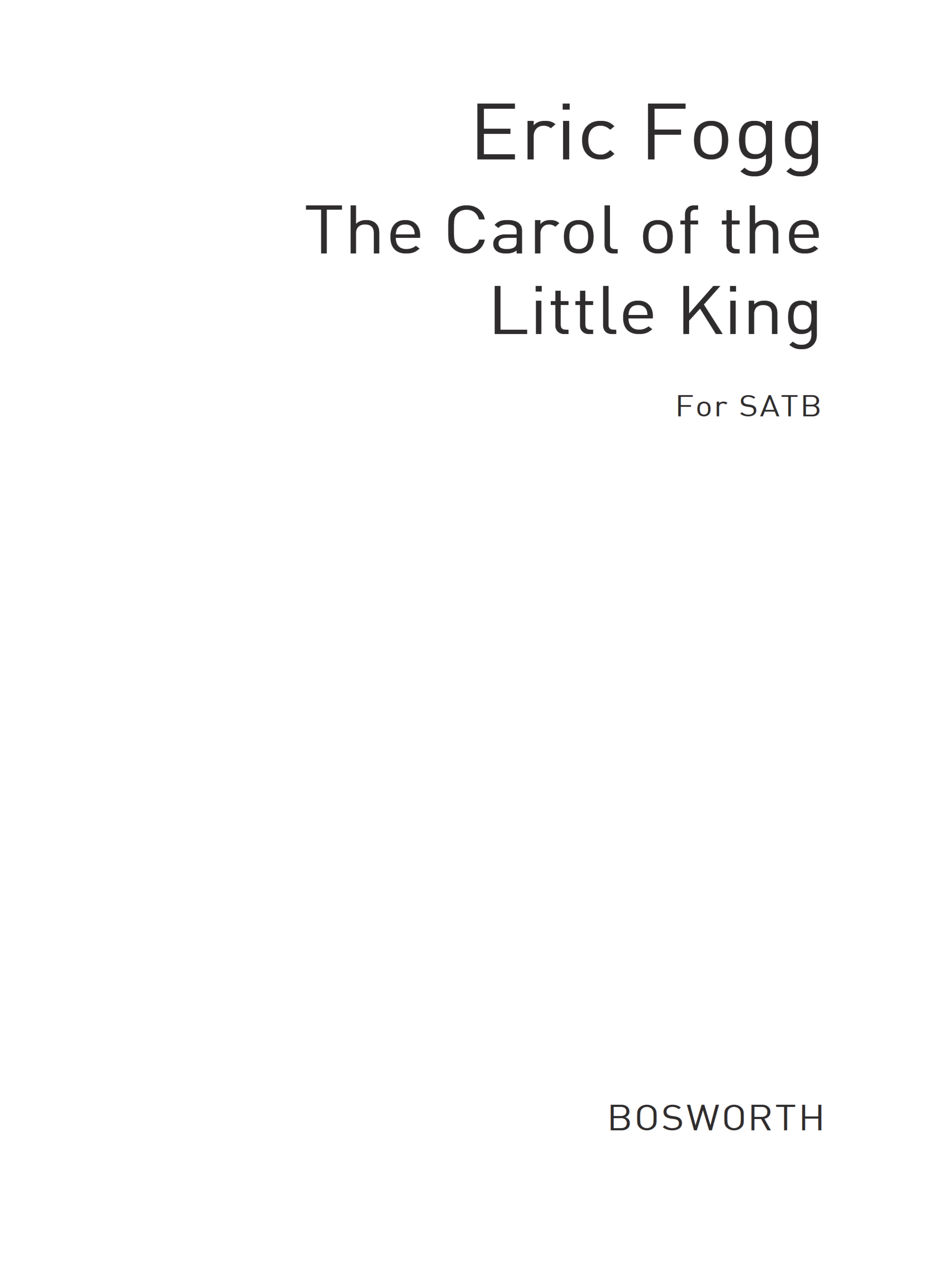 Fogg  E Carol Of The Little King And Jesukin: SATB