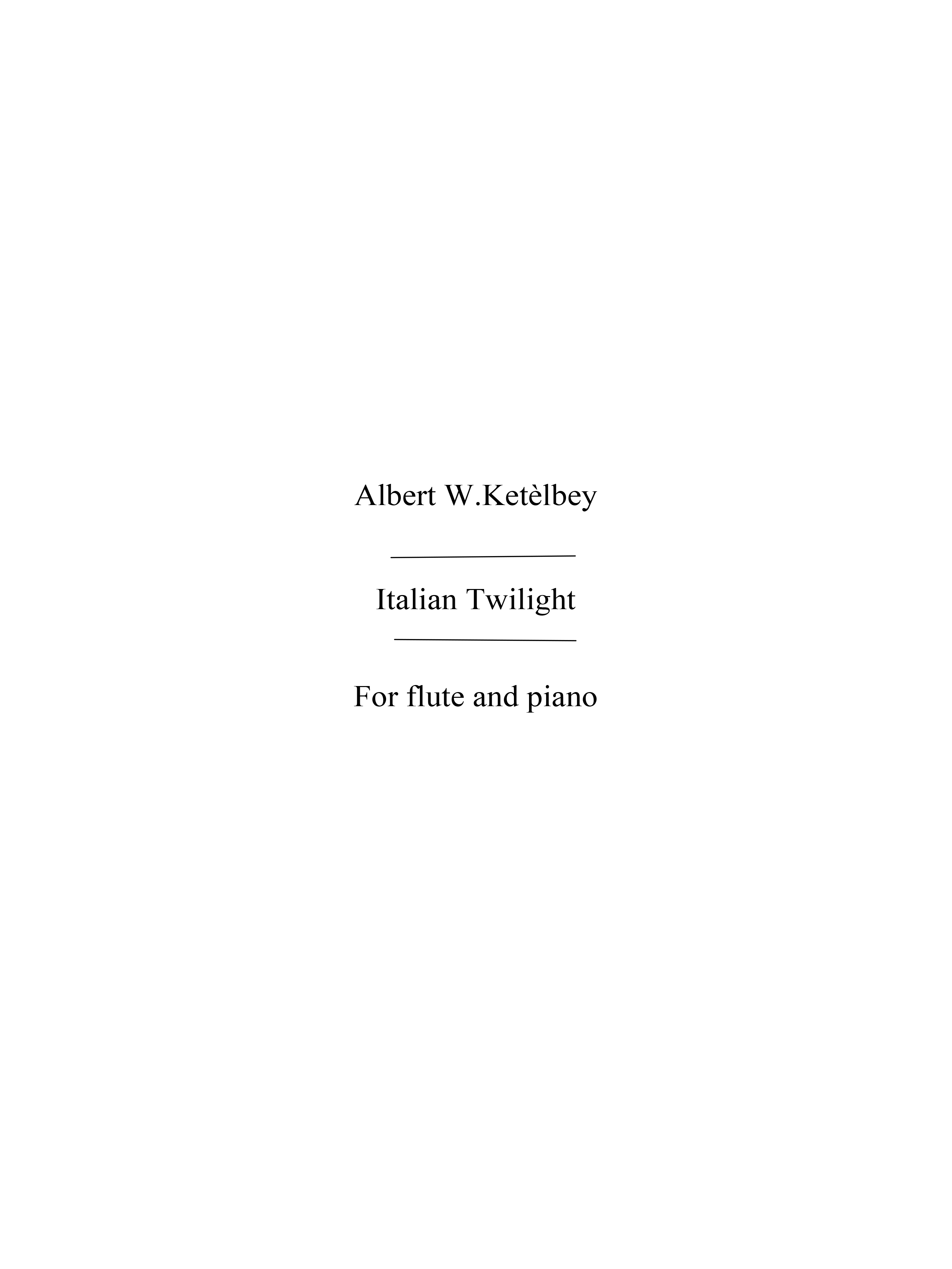 Albert Ketlbey: Italian Twilight: Flute: Instrumental Work