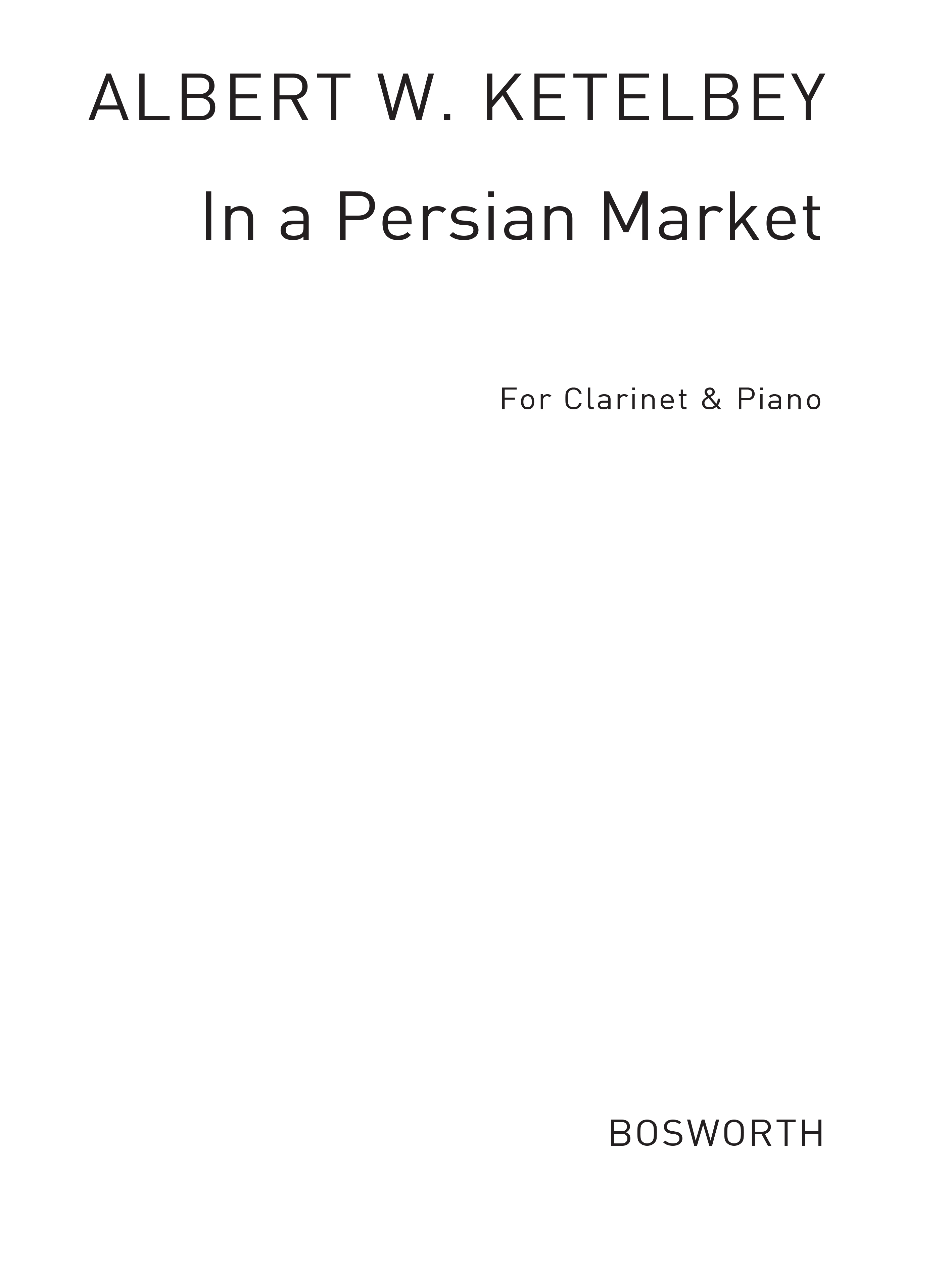 Albert Ketèlbey: In A Persian Market: Clarinet: Instrumental Work