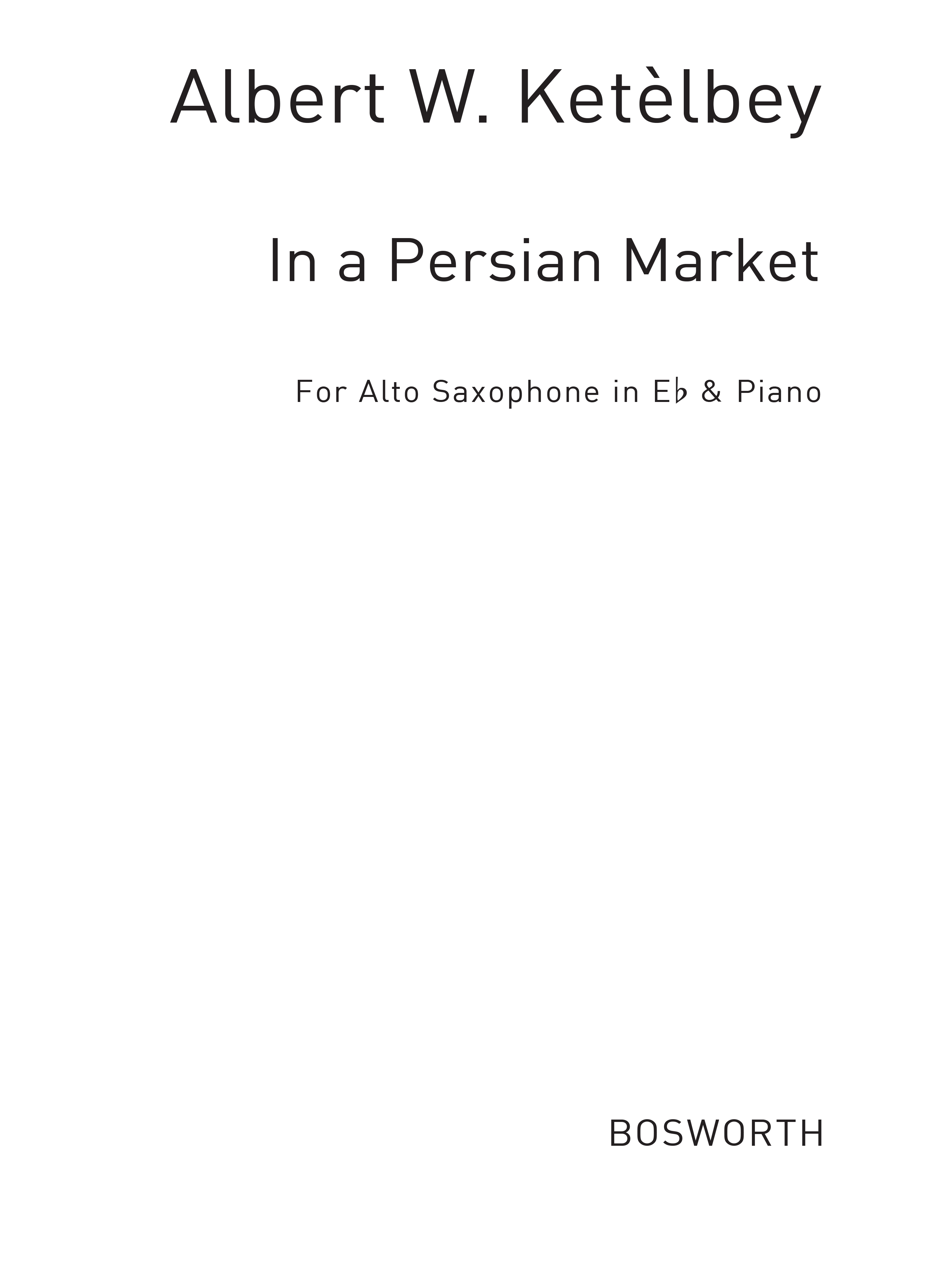 In A Persian Market E Flat B Flat: Saxophone: Instrumental Work