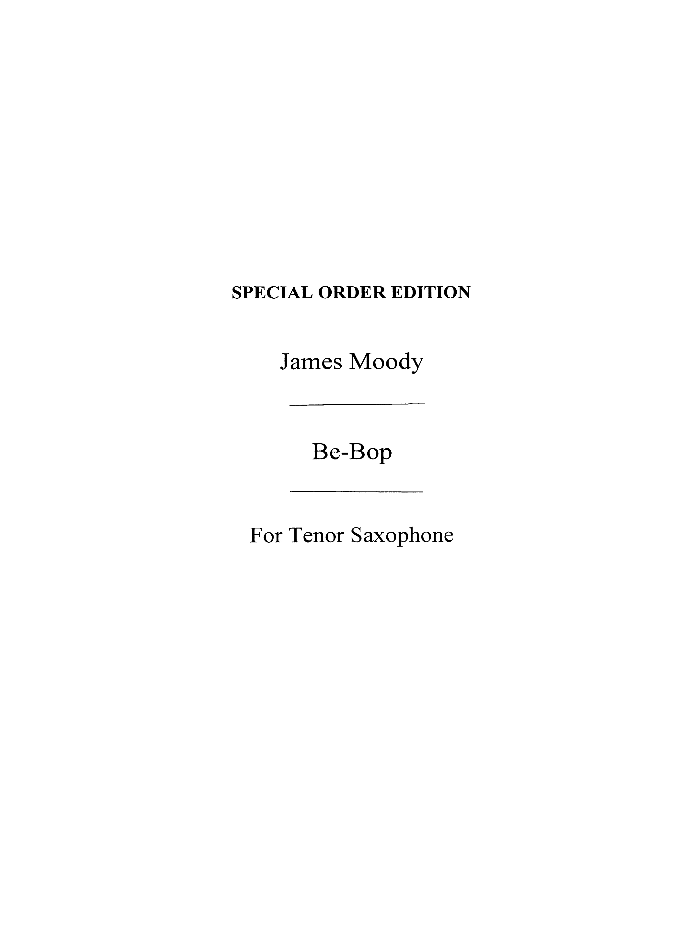 Bebops Six Original Choruses Tenor Moody Sax: Saxophone: Instrumental Album