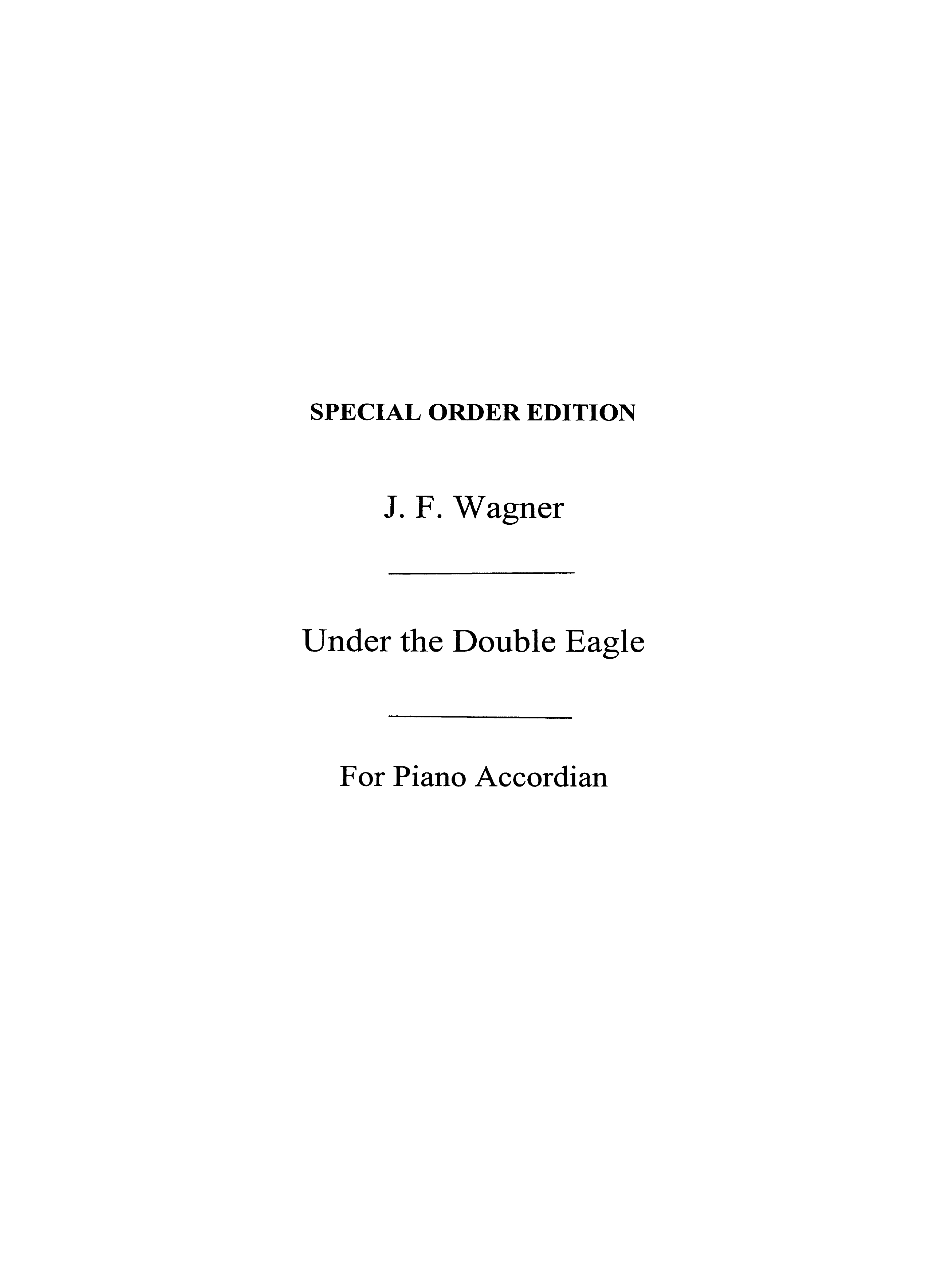 Wagner  J F Under The Double Eagle Acdn