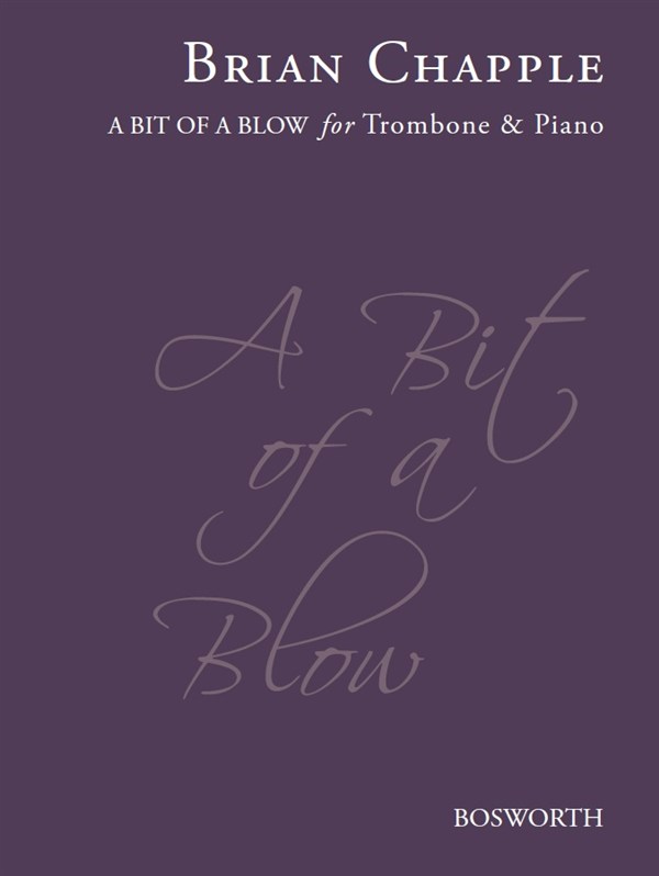Brian Chapple: A Bit Of A Blow: Trombone: Instrumental Work