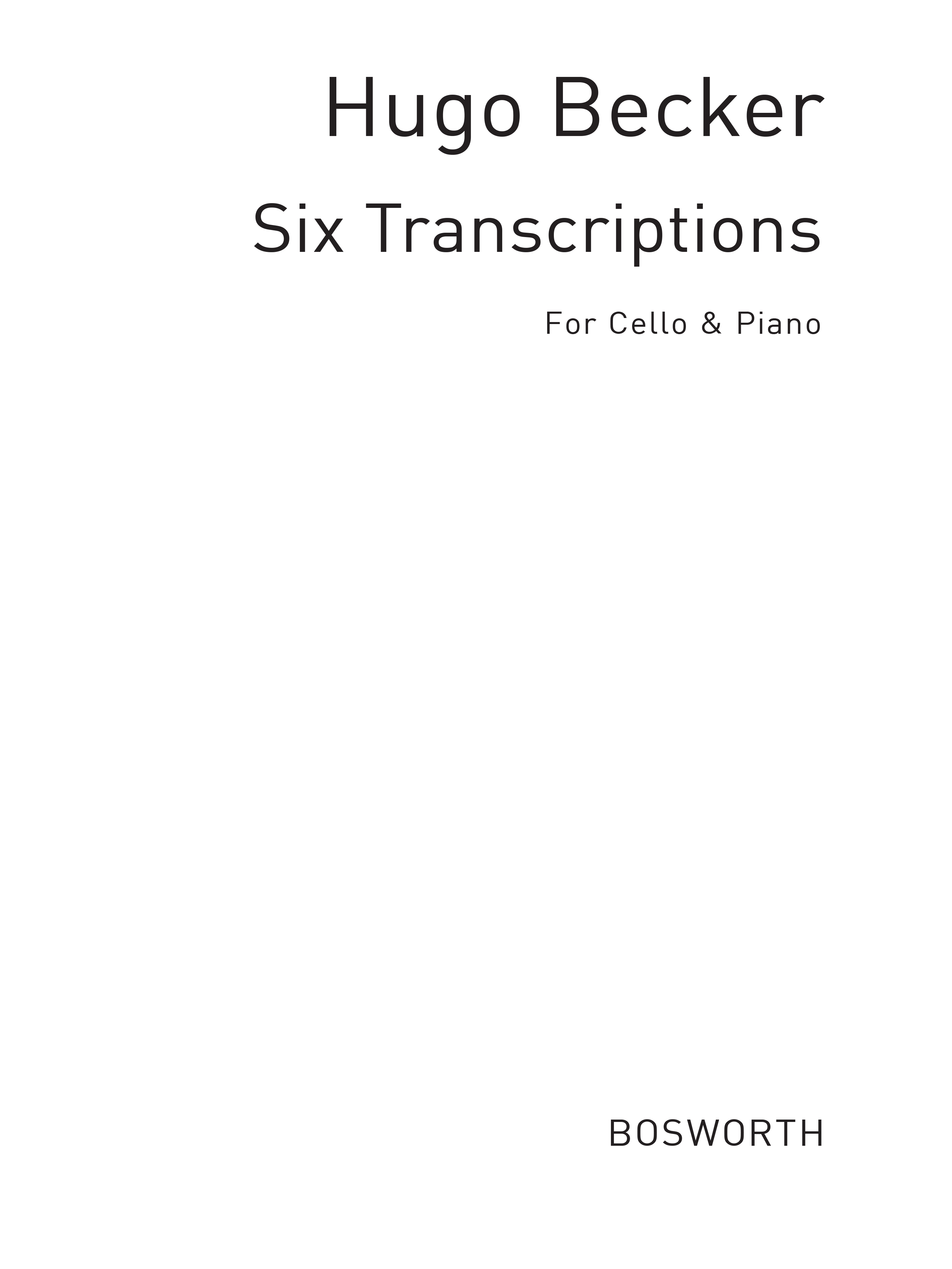 Hugo Becker: Six Transcriptions For Cello And Piano: Cello: Instrumental Work