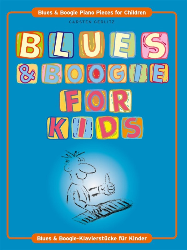 Blues & Boogie For Kids: Piano: Instrumental Album
