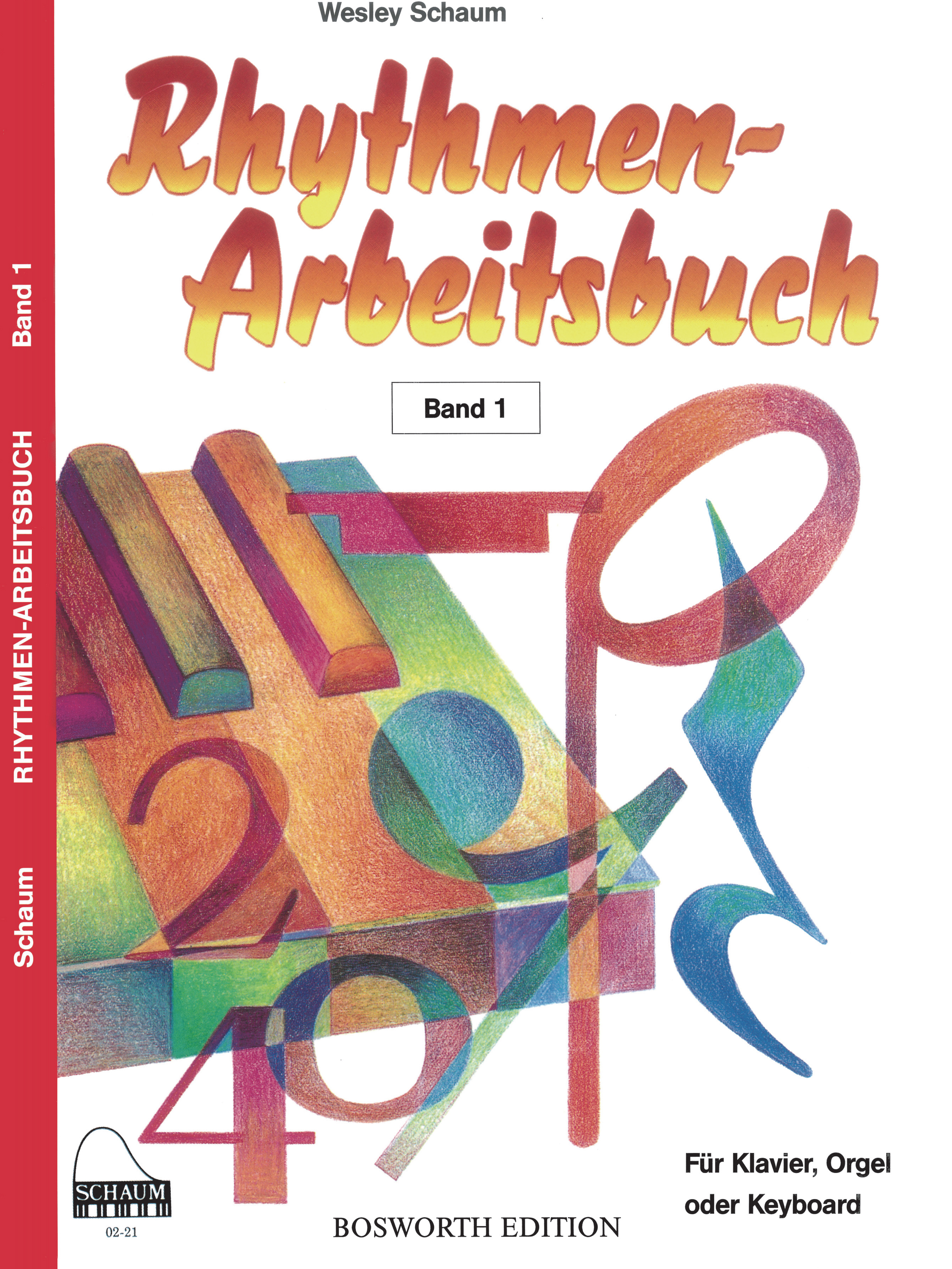 Wesley Schaum: Rhythmen-Arbeitsbuch: Band 1: Piano: Instrumental Tutor