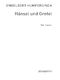 Engelbert Humperdinck: Hänsel Und Gretel (Piano Solo): Piano: Instrumental Work