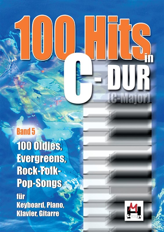 100 Hits In C-Dur - Band 5: Piano  Vocal  Guitar: Mixed Songbook