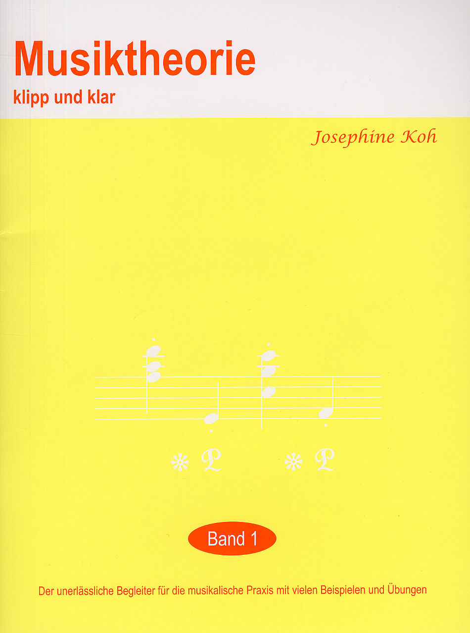 Josephine Koh: Musiktheorie Klipp Und Klar - Band 1: Instrumental Tutor