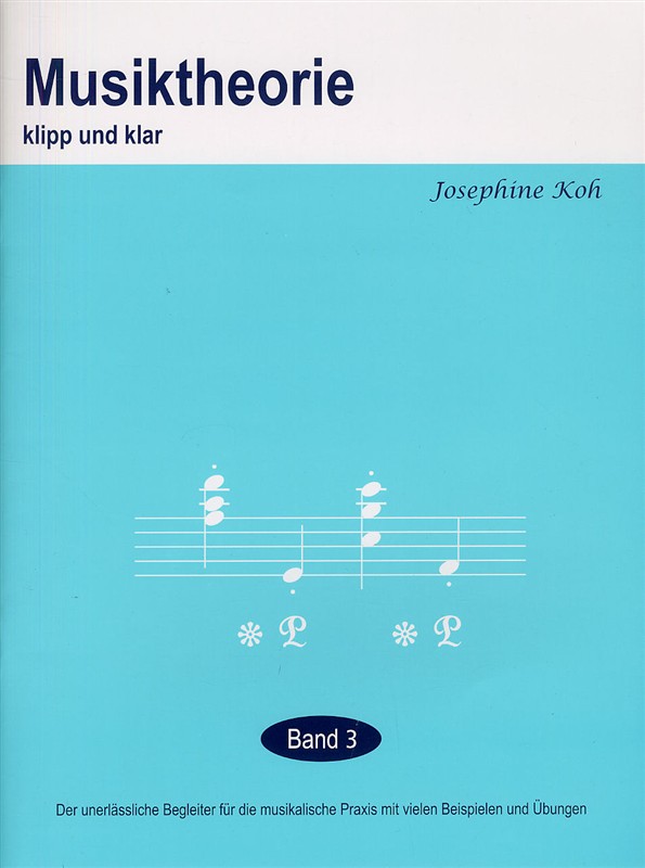 Josephine Koh: Musiktheorie Klipp Und Klar - Band 3: Instrumental Tutor