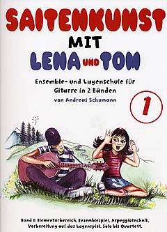 Andreas Schumann: Saitenkunst Mit Lena Und Tom - Band 1: Guitar: Instrumental