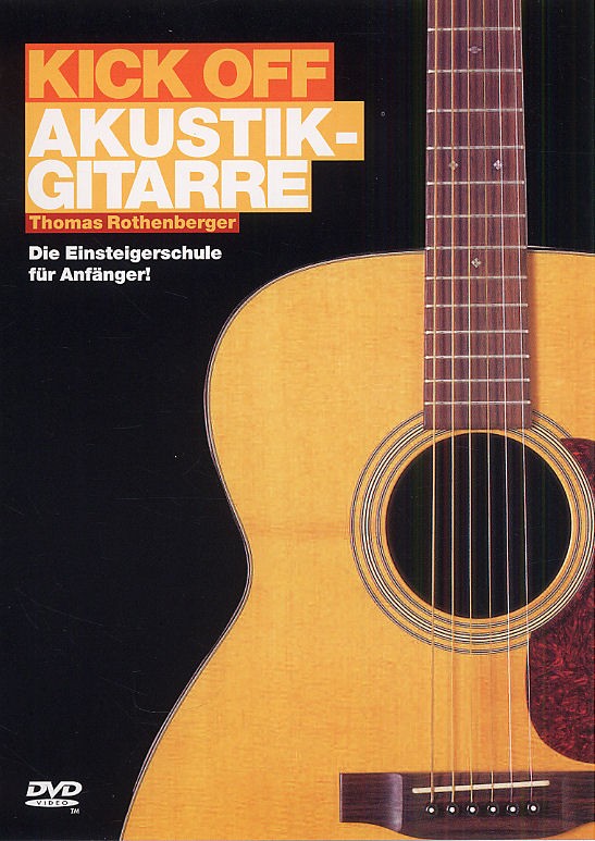 Thomas Rothenberger: Kick Off Akustik-Gitarre: Guitar: Instrumental Tutor