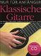 Gerald Goodwin: Nur Fr Anfnger: Klassische Gitarre (CD Edition): Guitar:
