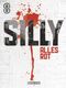 Silly: Silly Liederbuch: Piano  Vocal  Guitar: Artist Songbook