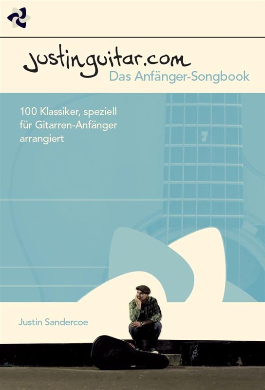 Justin Sandercoe: Justinguitar.com - Das Anfänger-Songbook: Melody  Lyrics &