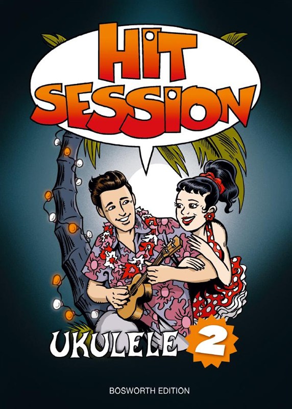 Hit Session Ukulele 2: Ukulele: Mixed Songbook