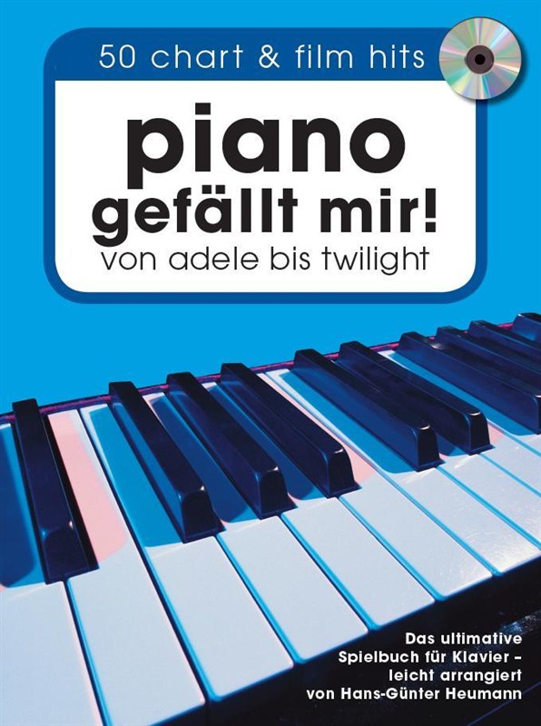 Piano Gefllt Mir! 1 - 50 Chart und Film Hits: Piano: Instrumental Album