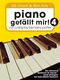 Piano Gefällt Mir! - Book 4: Piano: Mixed Songbook
