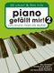 Hans-Günter Heumann: Piano Gefällt Mir! 2 - 50 Chart und Film Hits: Piano: Mixed
