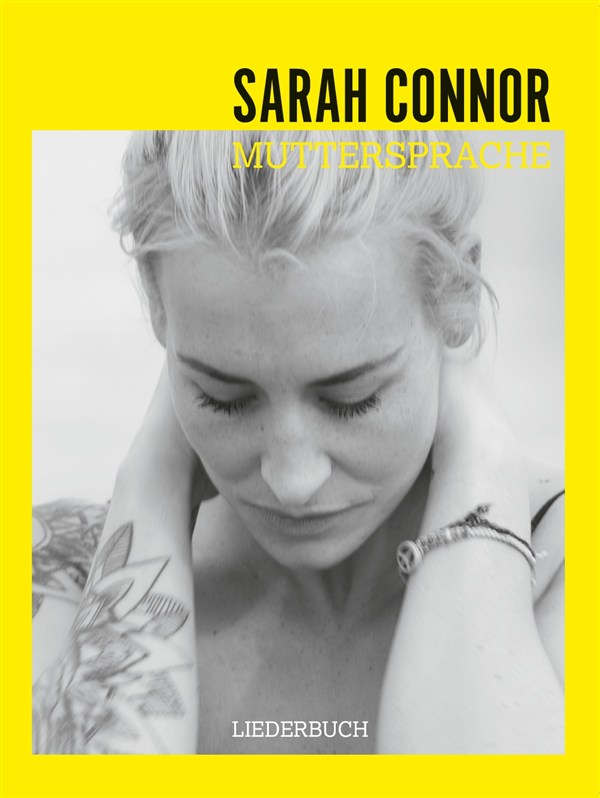 Sarah Connor: Sarah Connor: Muttersprache: Piano  Vocal  Guitar: Album Songbook
