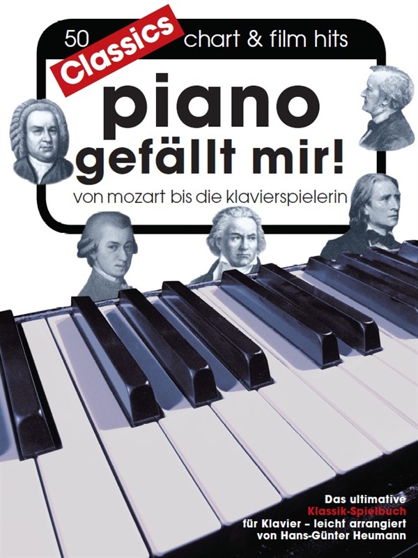 Piano Gefällt Mir! Classics: Piano: Mixed Songbook