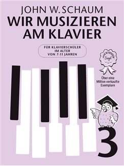 John W. Schaum: Wir musizieren am Klavier Band 3  Neuauflage: Piano: