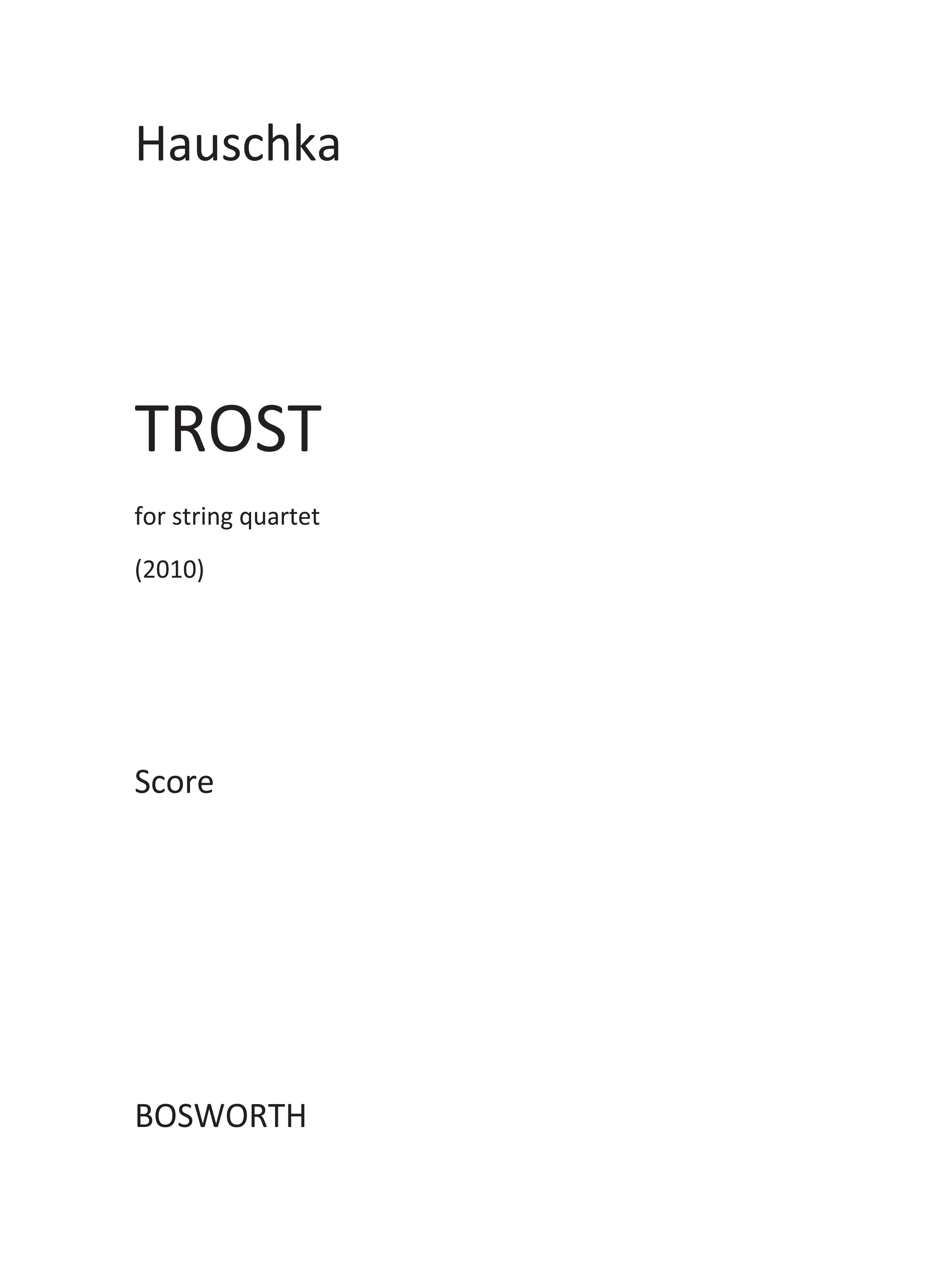 Hauschka: Trost (Score): String Quartet: Score