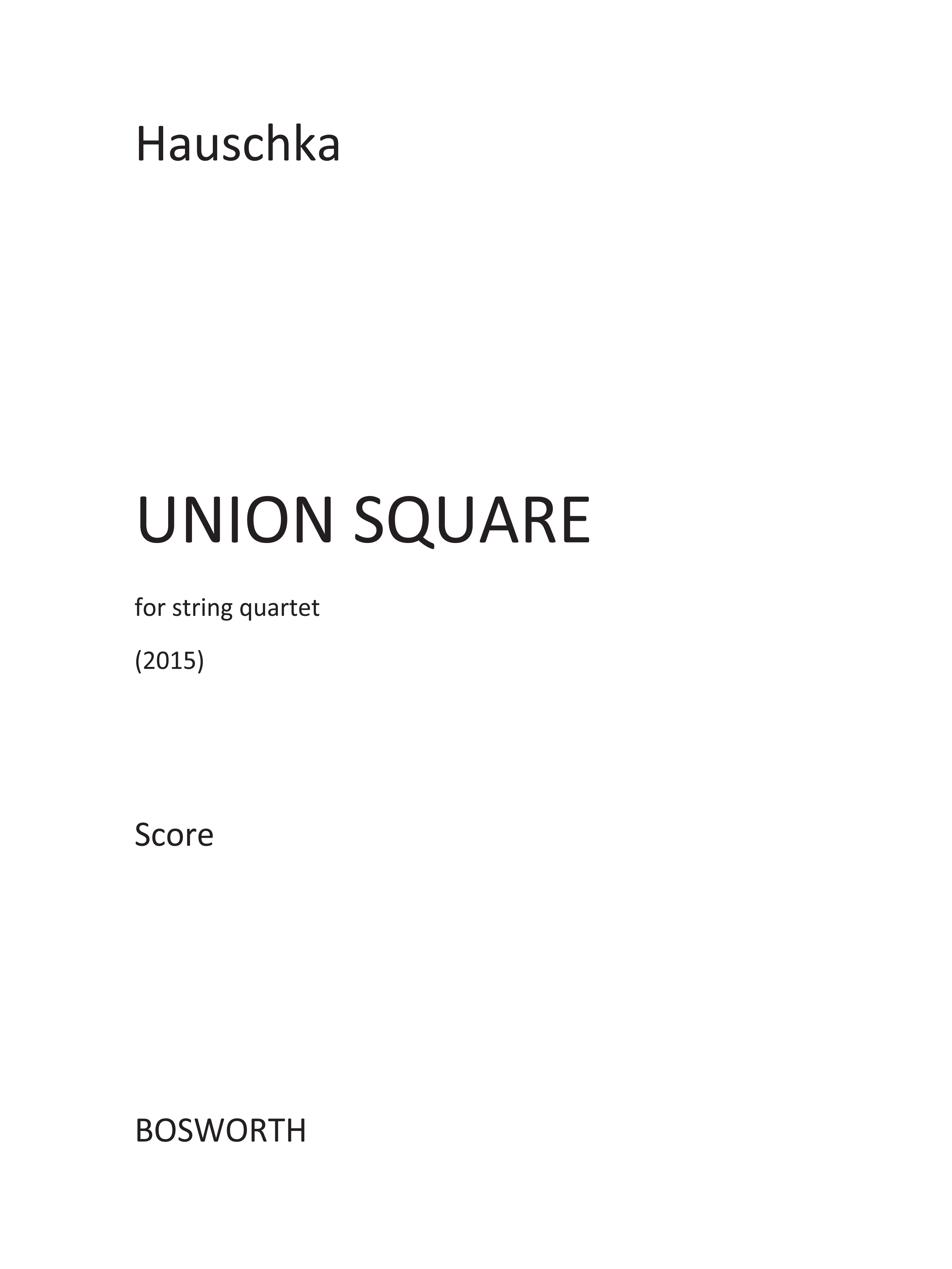 Hauschka: Union Square (Score): String Quartet: Score