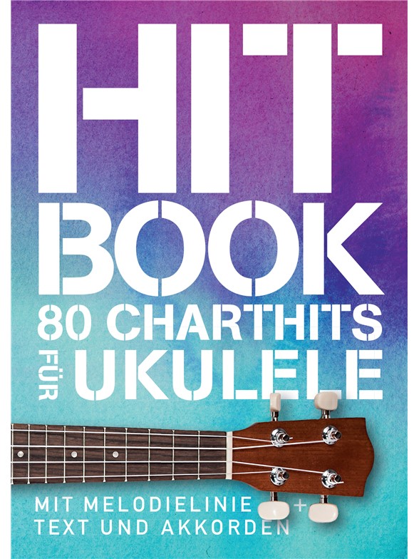Hitbook 1 - 80 Charthits fr Ukulele: Ukulele: Mixed Songbook