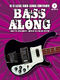 Bass Along - 10 Classic Rock Songs Continued: Bass Guitar: Mixed Songbook