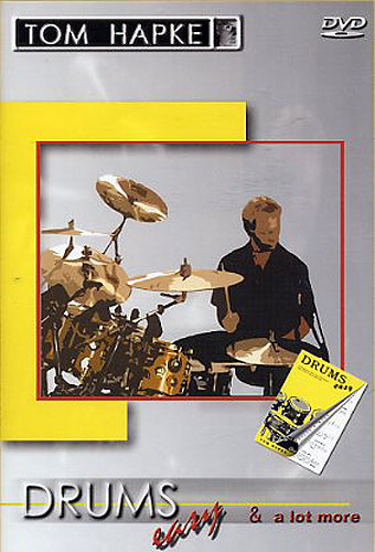 Tom Hapke: Easy Drums And A Lot More: Drum Kit: Instrumental Tutor
