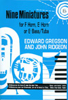 Edward Gregson John Ridgeon: Nine Miniatures Eb Horn: Tenor Horn: Score and