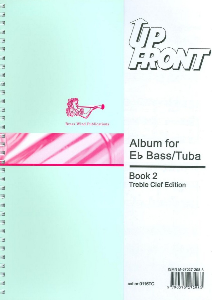Up Front Album Eb Bass-Tba Tc Bk 2: Tuba: Instrumental Album