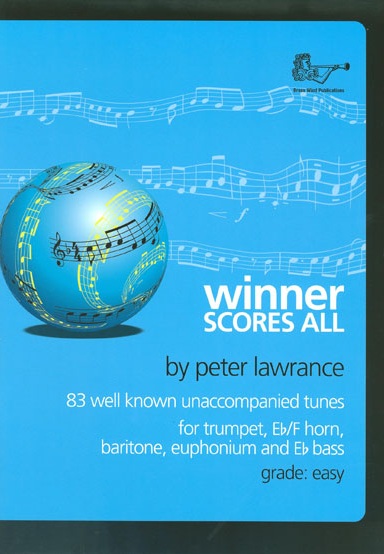 Peter Lawrance: Peter Lawrence: Winner Scores All TC Brass: Trumpet: