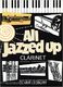 Oliver Ledbury: All Jazzed Up For Clarinet: Clarinet: Instrumental Album