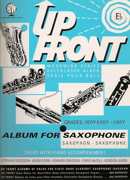 Up Front Album For Saxophone Alto: Saxophone: Instrumental Album