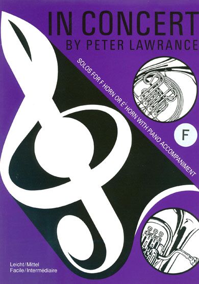 Peter Lawrance: In Concert F Horn: French Horn: Instrumental Album