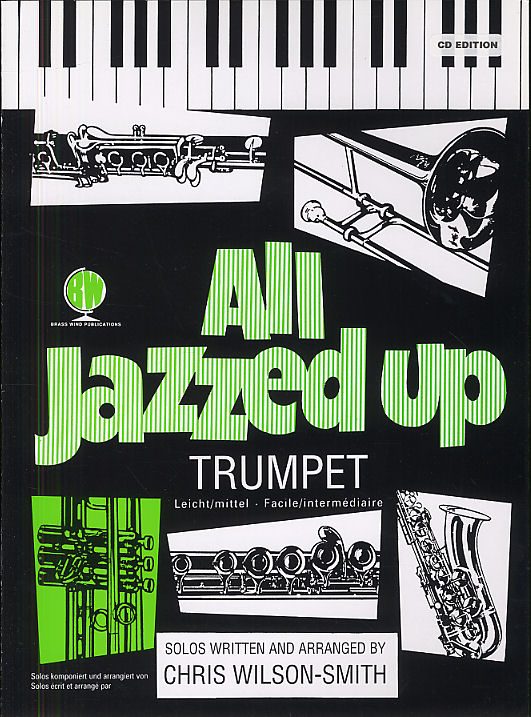 Wilson-Smith: All Jazzed Up Trumpet: Trumpet: Instrumental Album