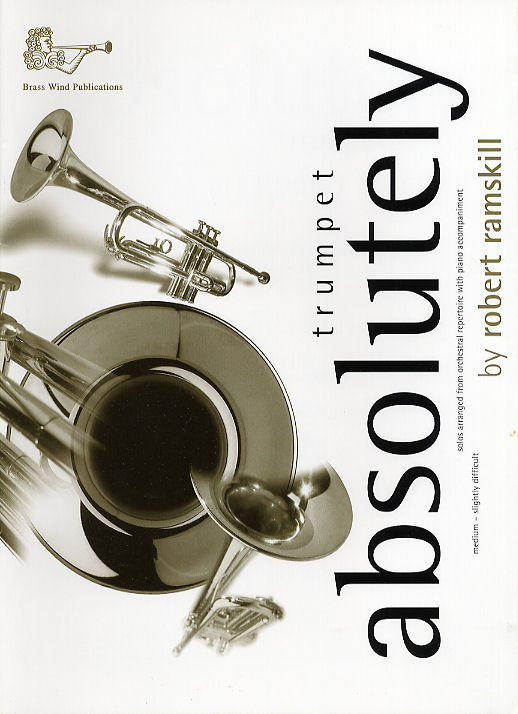 Robert Ramskill: Absolutely Trumpet: Trumpet: Instrumental Album