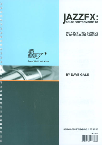 Dave Gale: JazzFX for Trombone Treble Clef: Trombone: Instrumental Album