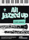 Parker: All Jazzed Up For Oboe: Oboe: Instrumental Album