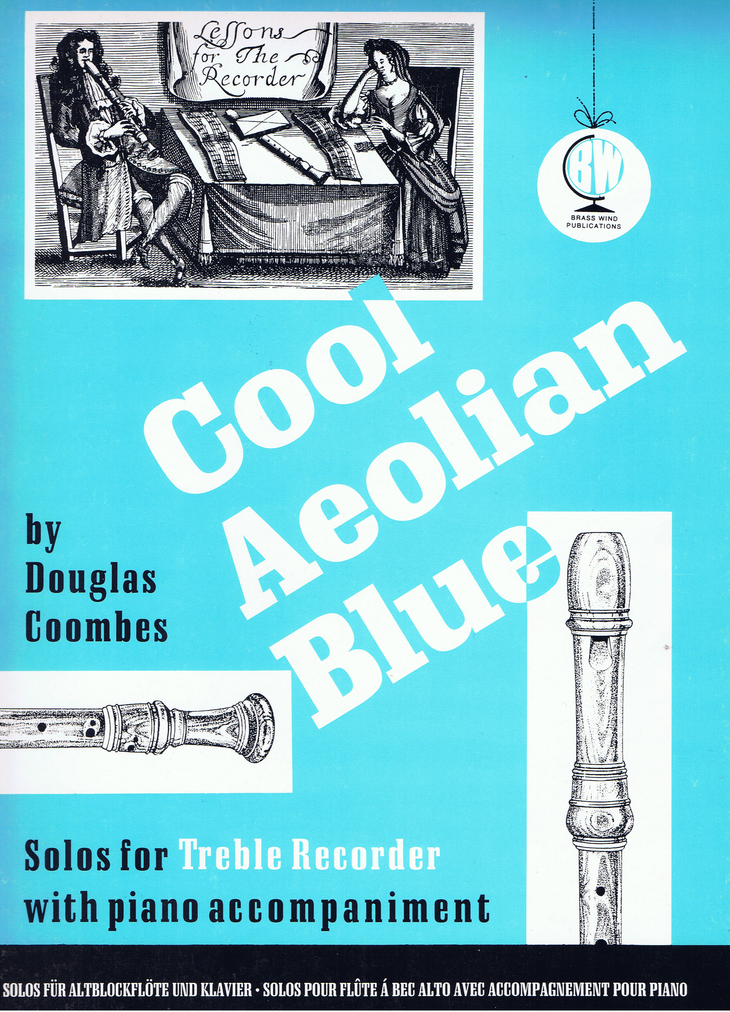 Douglas Coombes: Cool Aeolian Blue For Treble Recorder: Treble Recorder: