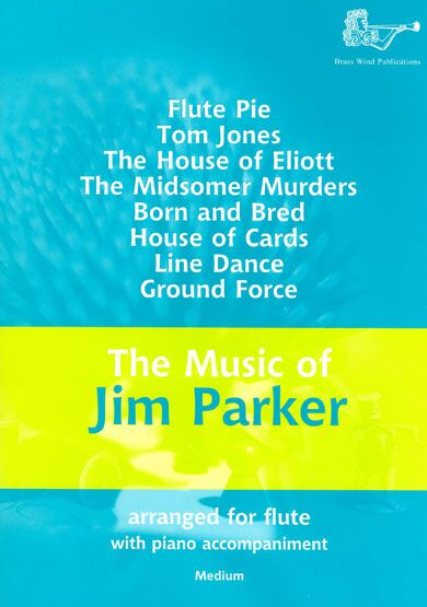 Jim Parker: The Music of Jim Parker for Flute: Flute: Instrumental Album
