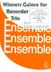 Winners Galore For Recorder Trio - Book 2: Recorder Ensemble: Score and Parts